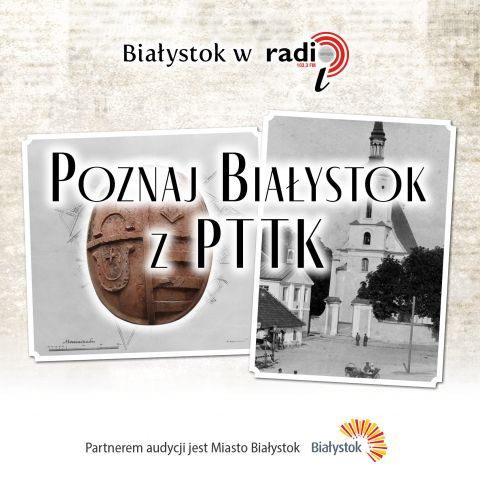 Poznaj Białystok z PTTK